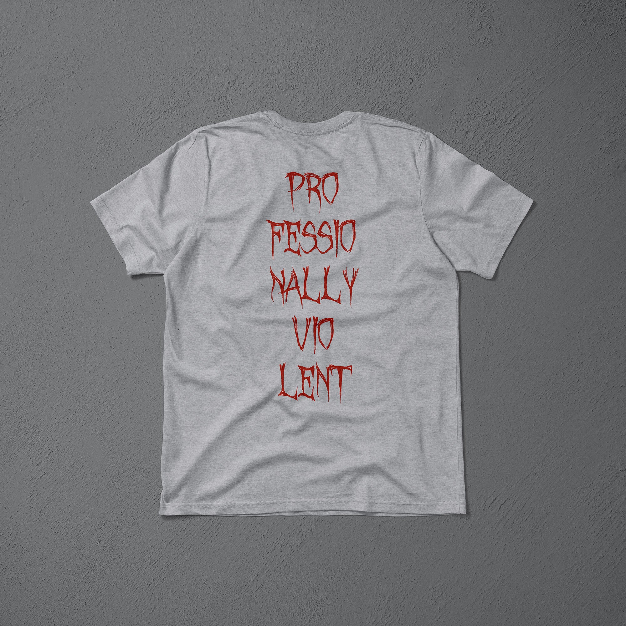 Professionally Violent - Shirt