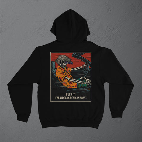 Dead Anyway Hoodie